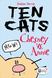 Ten Cats: Chesney vs. Annie cover image