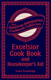 Excelsior Cook Book and Housekeeper's Aid cover image