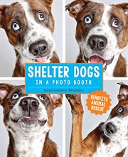 Shelter Dogs in a Photo Booth cover image