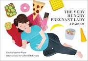 The Very Hungry Pregnant Lady cover image