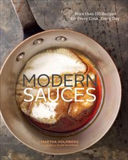Modern Sauces : More than 150 Recipes for Every Cook, Every Day cover image