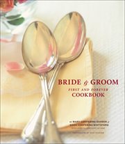 Bride & groom first and forever cookbook cover image