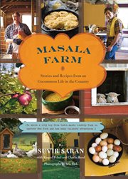 Masala Farm : stories and recipes from an uncommon life in the country cover image