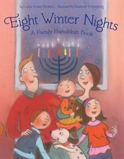 Eight Winter Nights : a Family Hanukkah Book cover image