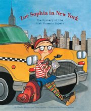 Zoe Sophia in New York : The Mystery of the Pink Phoenix Papers cover image