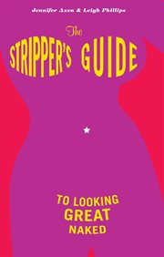 The stripper's guide to looking great naked cover image