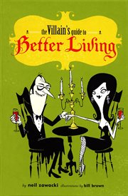 The villain's guide to better living cover image