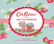 Jam jar booklet : recipes for delightful jams and preserves cover image