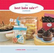 The best bake sale ever cookbook cover image
