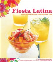 Fiesta latina. Fabulous Food for Sizzling Parties cover image