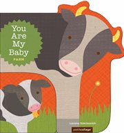 You Are My Baby: Farm cover image