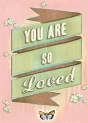 You are so loved cover image