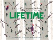 Lifetime : the amazing numbers in animal lives cover image