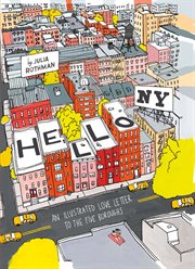 Hello, NY : an illustrated love letter to the five boroughs cover image