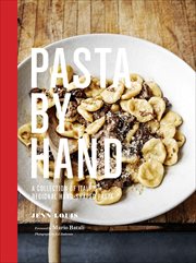 Pasta by Hand : A Collection of Italy's Regional Hand-Shaped Pasta cover image