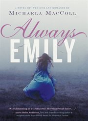 Always Emily : a novel of intrigue and romance cover image