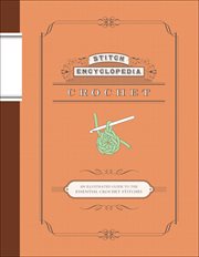 Stitch Encyclopedia: Crochet cover image