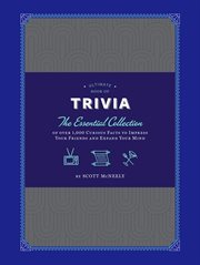 Ultimate book of trivia : the essential collection of over 1,000 curious facts to impress your friends and expand your mind cover image