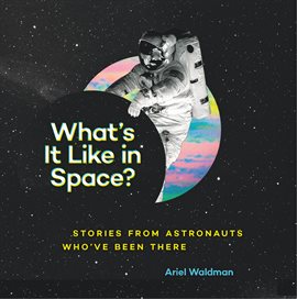 Cover image for What's It Like in Space?