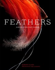 Feathers : displays of brilliant plumage cover image