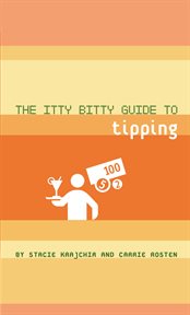 The itty bitty guide to tipping cover image
