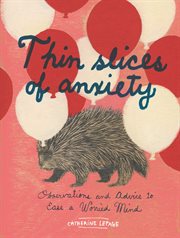 Thin slices of anxiety cover image