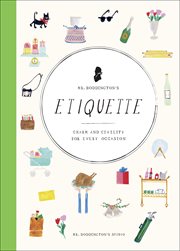 Mr. boddington's etiquette. Charm and Civility for Every Occasion cover image