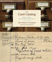 The card catalog : books, cards, and literary treasures cover image