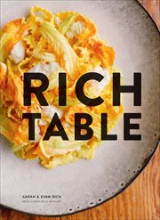 Rich Table : A Cookbook for Making Beautiful Meals at Home cover image