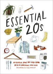 Essential 20s. 20 Essential Items for Every Room in a 20-Something's First Place cover image