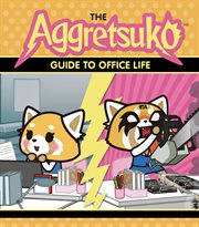 The Aggretsuko guide to office life cover image