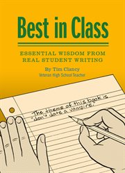 Best in class : essential wisdom from real student writing cover image