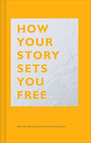 How Your Story Sets You Free cover image