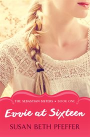 Evvie at Sixteen cover image