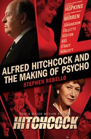 Alfred Hitchcock and the making of Psycho cover image