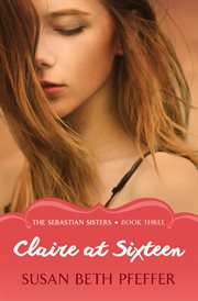 Claire at Sixteen cover image