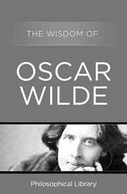 The wisdom of Oscar Wilde cover image