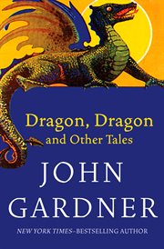 Dragon, dragon, and other tales cover image