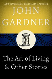 The Art of Living : and Other Stories cover image