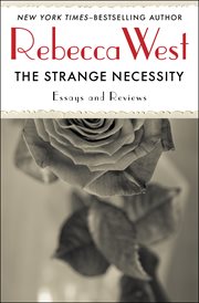 The strange necessity: essays and reviews cover image