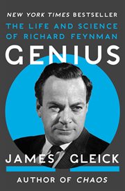 Genius : the life and science of Richard Feynman cover image