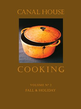 Cover image for Canal House Cooking, Volume N° 2 Cover image for Canal House Cooking, Volume N° 2