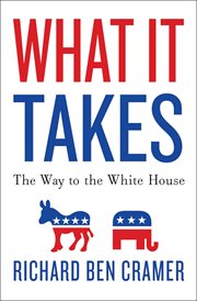 What it takes: the way to the White House cover image