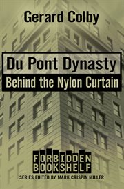 Du Pont dynasty : behind the nylon curtain cover image