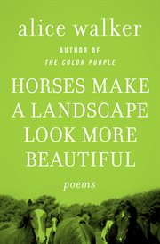 Horses make a landscape look more beautiful : poems cover image