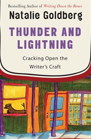 Thunder and lightning: cracking open the writer's craft cover image