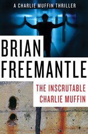 The inscrutable Charlie Muffin cover image