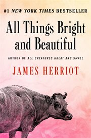 All things bright and beautiful cover image