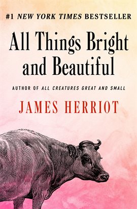 Cover image for All Things Bright and Beautiful