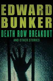 Death row breakout and other stories cover image